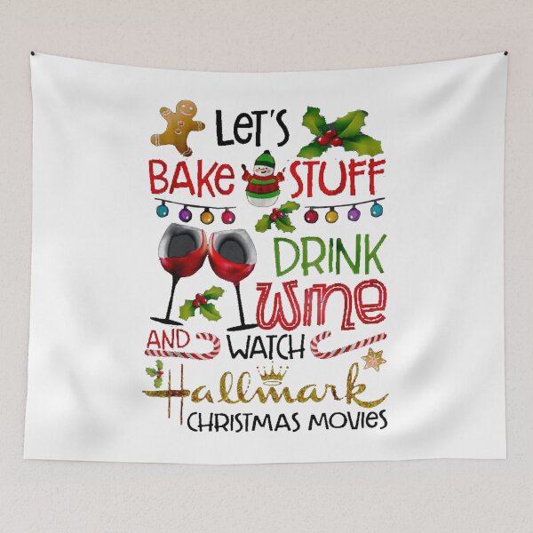 Item preview, Let's Bake Stuff Drink Wine and Watch Christmas Movies Black Version designed and sold by blockerbab.