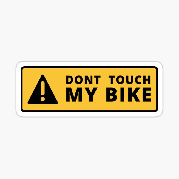 Warning Dont Touch Stickers for Sale