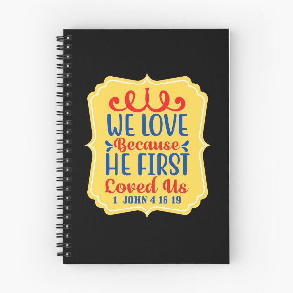 Item preview, We Love Because He First Loved Us designed and sold by Prayingwarrior.