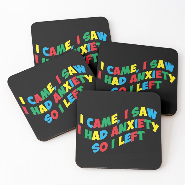 Item preview, I Came I Saw I Had Anxiety So I Left - Colorful quotes - LGBT Friendly designed and sold by Recti.