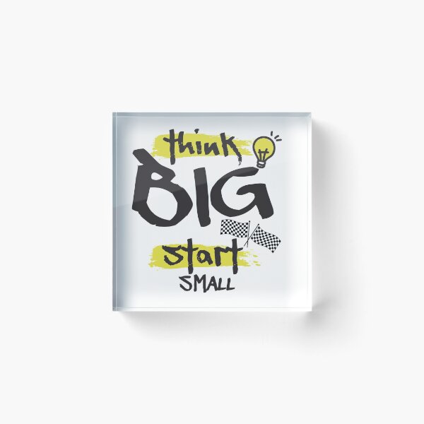 Item preview, Think Big Start Small Motivational quote gift for friend designed and sold by OUSSAMAVIP.