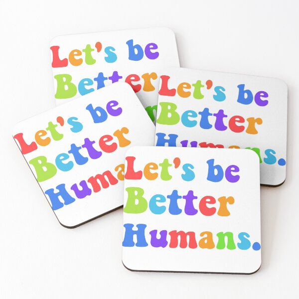 Item preview, Let's Be Better Humans. designed and sold by JACK POT.