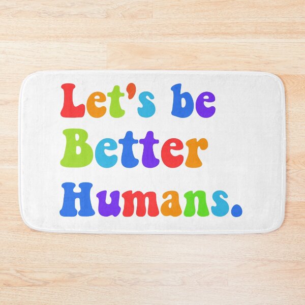 Item preview, Let's Be Better Humans. designed and sold by JACK POT.
