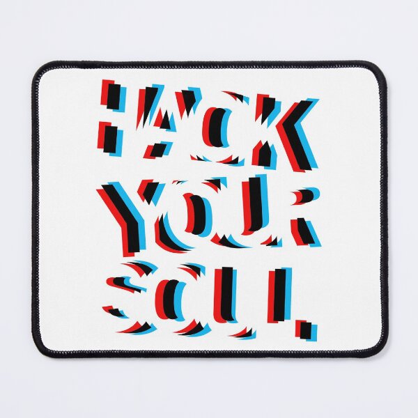 Item preview, Hack Your Soul designed and sold by Refugeek.