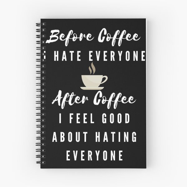 Item preview, Before coffee i hate everyone designed and sold by roasted-peanuts.