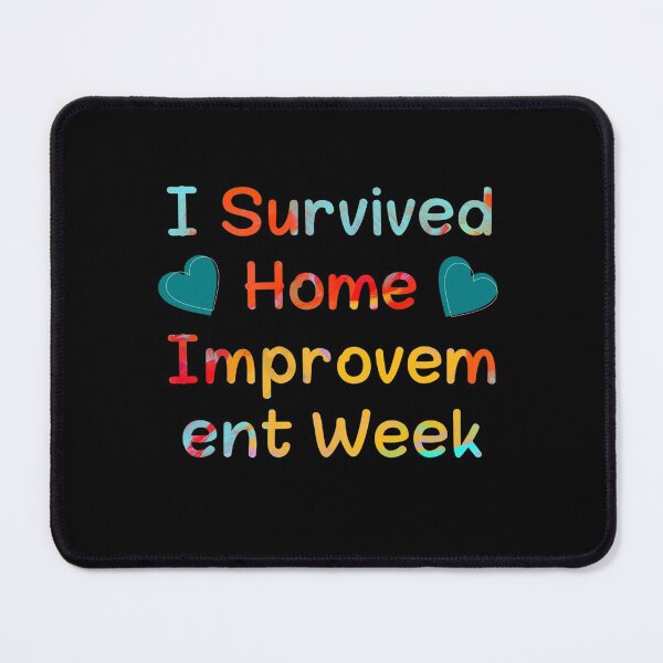 Item preview, I Survived Home Improvement Week designed and sold by Katie010.