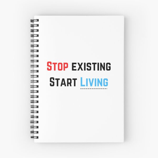 Item preview, Stop Existing Start living  designed and sold by Rishita30.