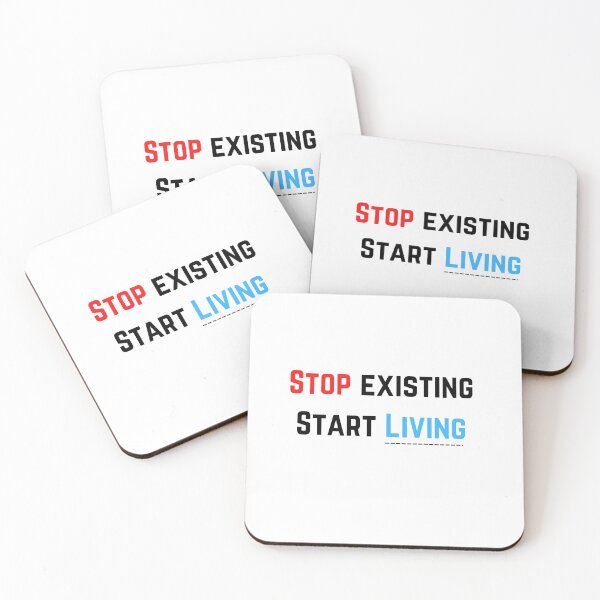 Item preview, Stop Existing Start living  designed and sold by Rishita30.