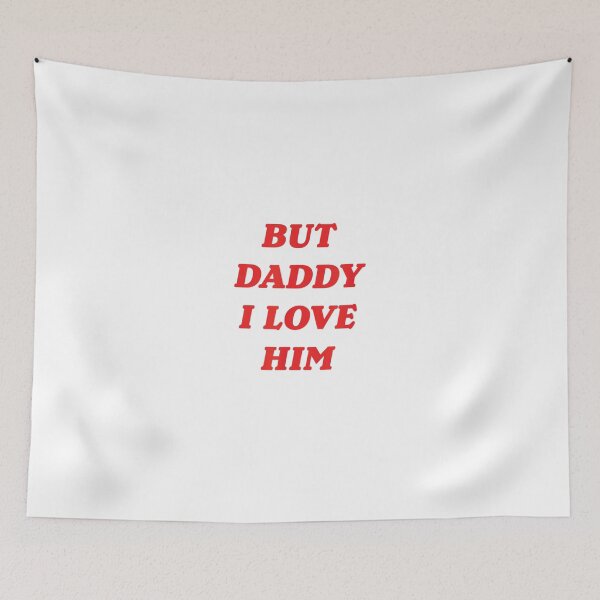 Item preview, But Daddy I Love Him designed and sold by chaintub.