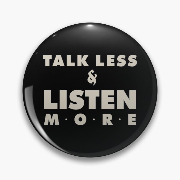 Item preview, Talk less and listen more quote. designed and sold by angelisart.