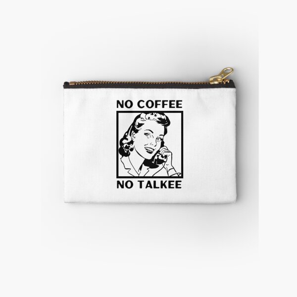 Item preview, No Coffee No Talkee, Coffee Then Talkee, Coffee First Then Talkee, Black designed and sold by anghelapparel.