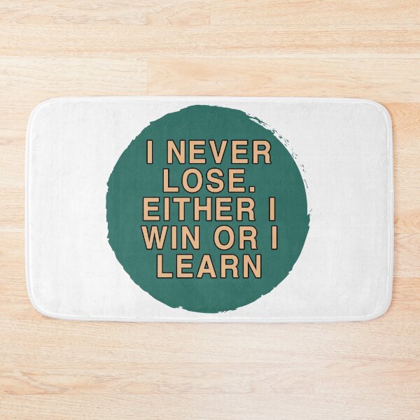 Item preview, I NEVER LOSE EITHER I WIN OR I LEARN designed and sold by Sky1I.