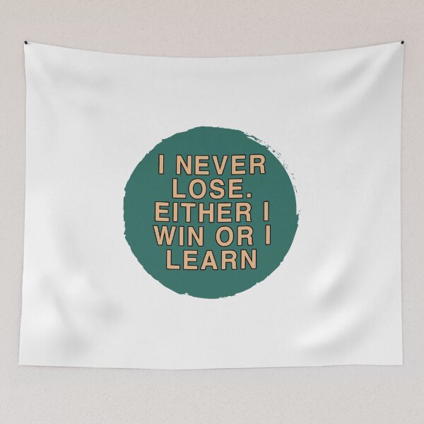 Item preview, I NEVER LOSE EITHER I WIN OR I LEARN designed and sold by Sky1I.
