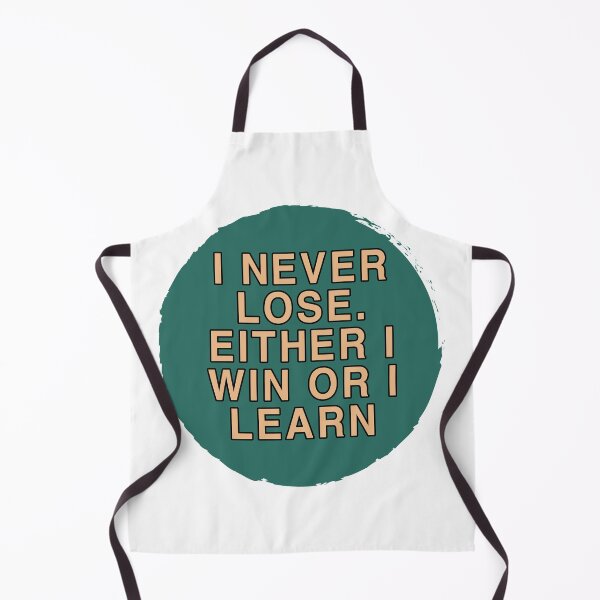 Item preview, I NEVER LOSE EITHER I WIN OR I LEARN designed and sold by Sky1I.