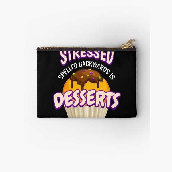 Item preview, Stressed Desserts Stressed designed and sold by MooonTees.