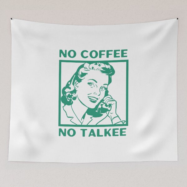 Item preview, No Coffee No Talkee, Coffee Then Talkee, Coffee First Then Talkee, Green designed and sold by anghelapparel.