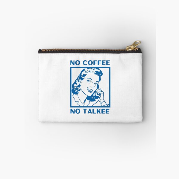 Item preview, No Coffee No Talkee, Coffee Then Talkee, Coffee First Then Talkee, Blue designed and sold by anghelapparel.