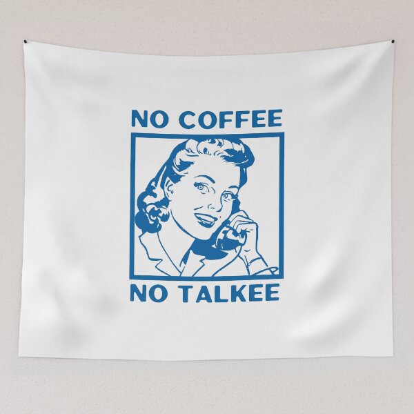 Item preview, No Coffee No Talkee, Coffee Then Talkee, Coffee First Then Talkee, Blue designed and sold by anghelapparel.