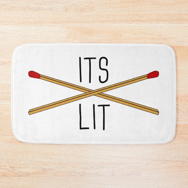 Item preview, IT'S LIT designed and sold by RedBubble Dawson.
