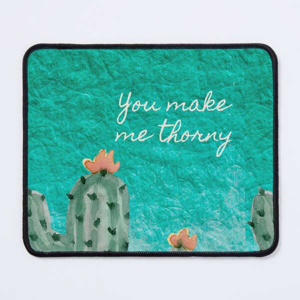 Item preview, You Make Me Thorny designed and sold by incaseucall.