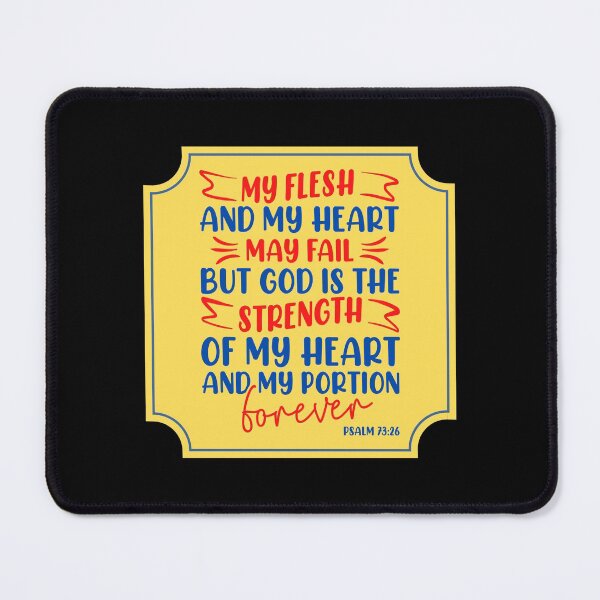 Aperçu de l'œuvre Ma chair et mon cœur peuvent faillir Verset biblique créée et vendue par Prayingwarrior.