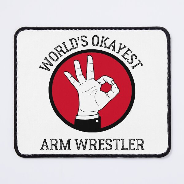 Item preview, World's okayest arm wrestler designed and sold by GoaTeeGram.