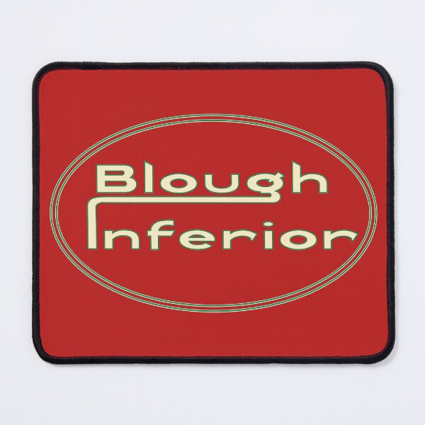 Item preview, Blough Inferior – an alternative to the 'superior' brand designed and sold by Bigs66.