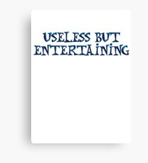 Useless but entertaining Canvas Print