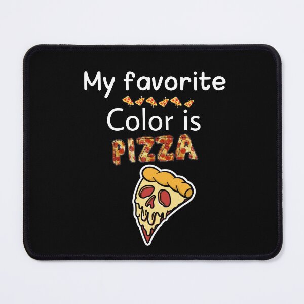 Item preview, MY FAVORITE COLOR IS PIZZA designed and sold by M Mariatique.