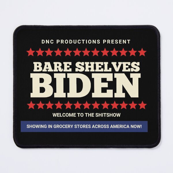 Item preview, Bare Shelves Biden! designed and sold by HROC.