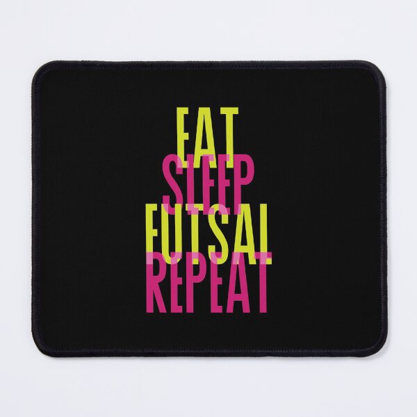 Item preview, EAT SLEEP FUTSAL REPEAT designed and sold by yessir1981.