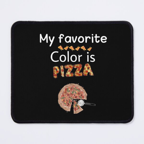 Item preview, MY FAVORITE COLOR IS PIZZA designed and sold by M Mariatique.