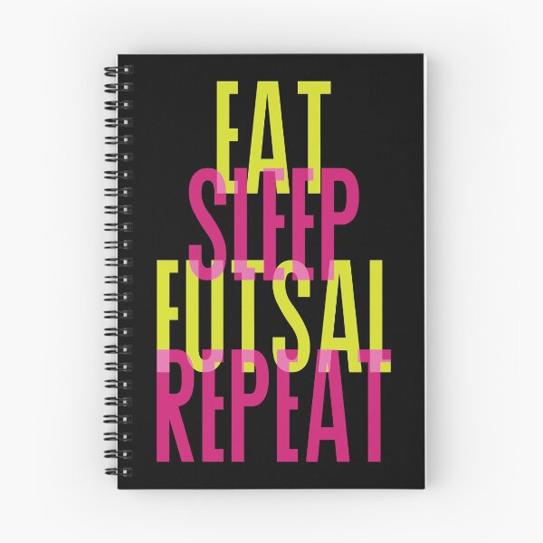 Item preview, EAT SLEEP FUTSAL REPEAT designed and sold by yessir1981.