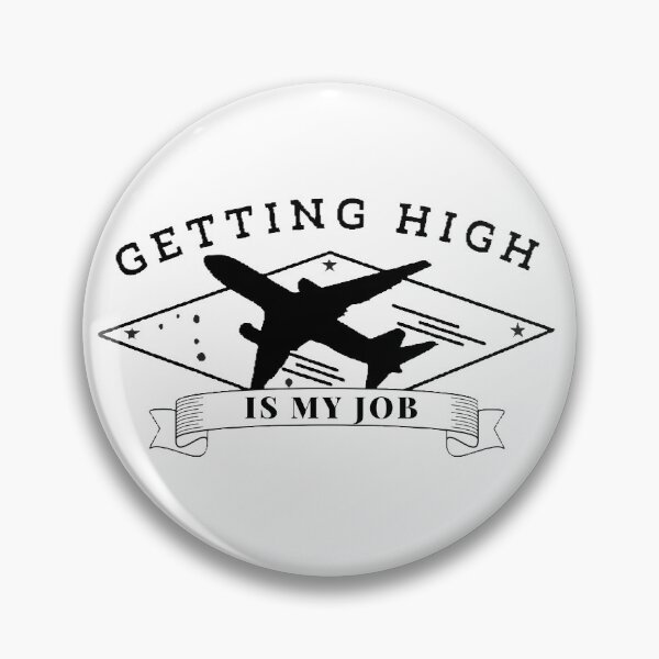 Item preview, Getting High is my job designed and sold by T-ShirtIn85.