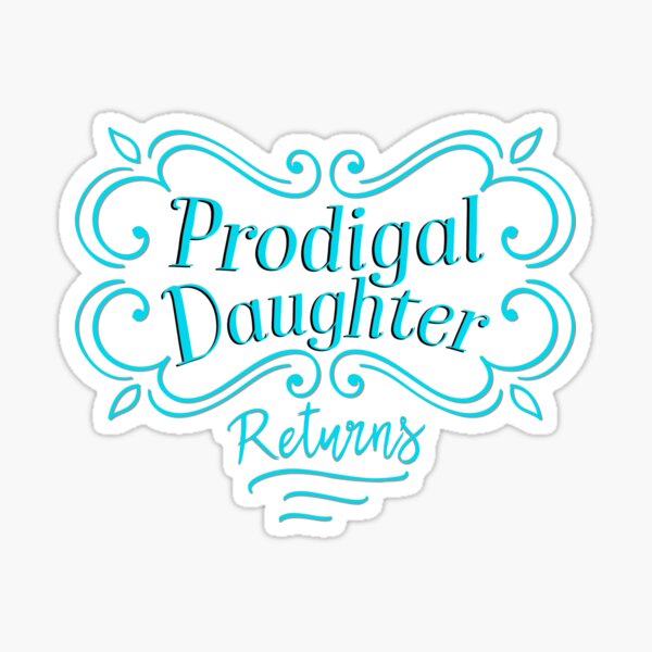 prodigal-daughter-returns-luke-15-verse-11-32-parable-aren-t-we
