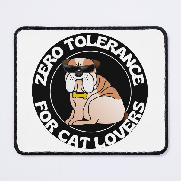 Item preview,  Zero Tolerance For Cat Lovers Funny Bull Dog Wearing Sunglasses designed and sold by RGRamsey.