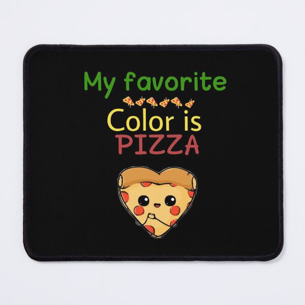 Item preview, MY FAVORITE COLOR IS PIZZA designed and sold by M Mariatique.