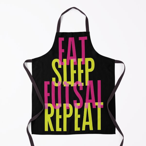Item preview, EAT SLEEP FUTSAL REPEAT designed and sold by yessir1981.