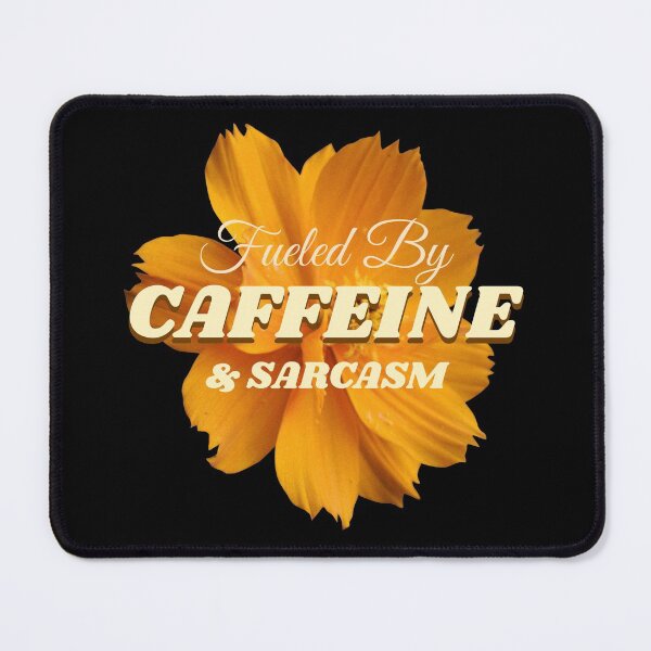 Item preview, Fueled By Caffeine & Sarcasm - Funny Coffee Lover Sarcastic Design designed and sold by Paula Helit.