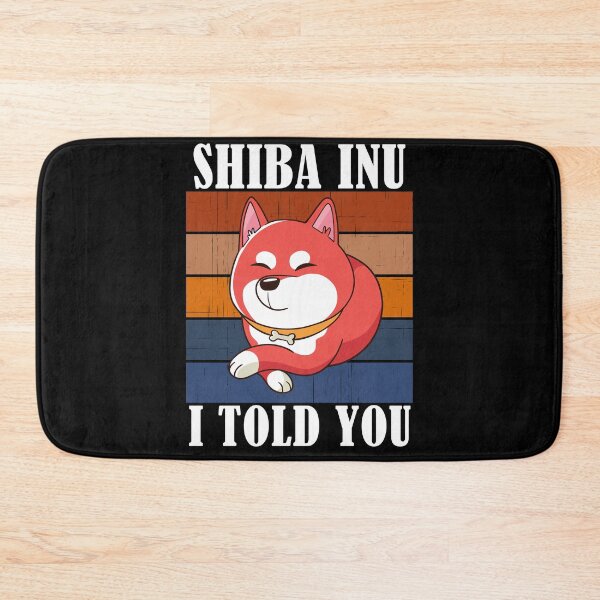 Item preview, Shiba Inu Coin I Told You So Crypto designed and sold by Club7Studios.