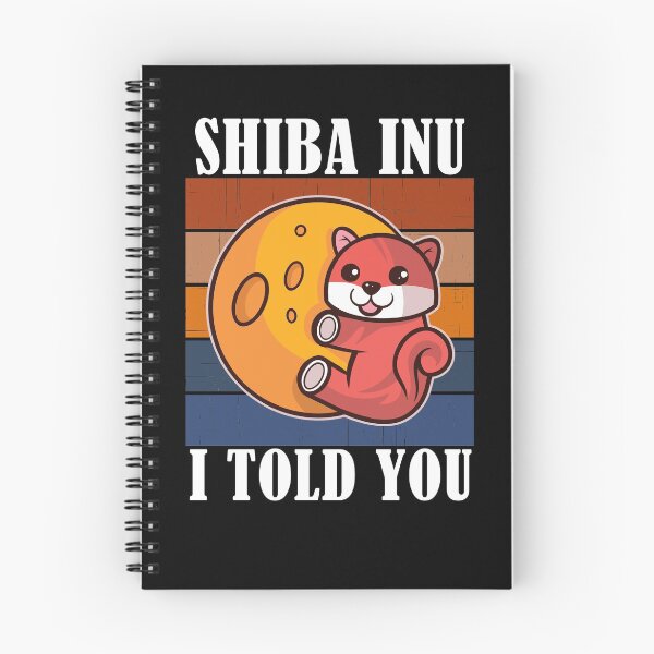 Item preview, Shiba Inu Coin I Told You So Crypto designed and sold by Club7Studios.