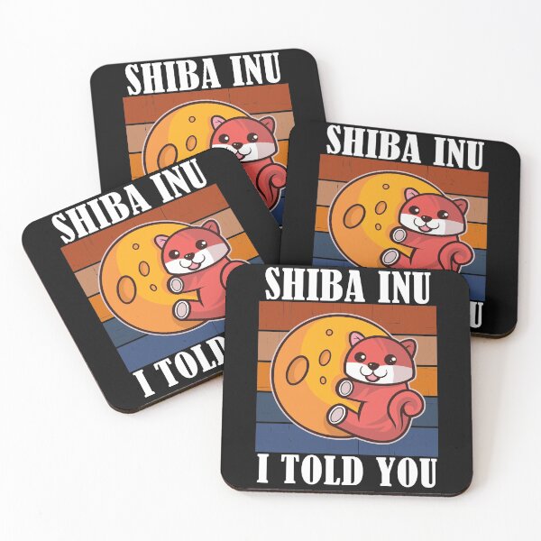 Item preview, Shiba Inu Coin I Told You So Crypto designed and sold by Club7Studios.