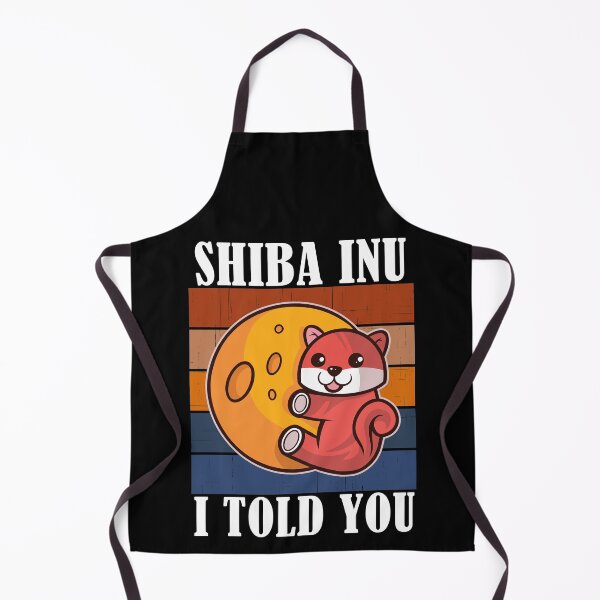 Item preview, Shiba Inu Coin I Told You So Crypto designed and sold by Club7Studios.