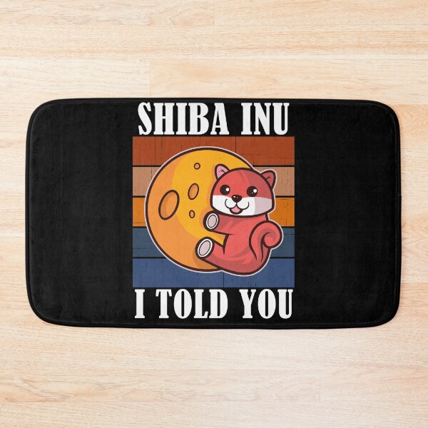 Item preview, Shiba Inu Coin I Told You So Crypto designed and sold by Club7Studios.