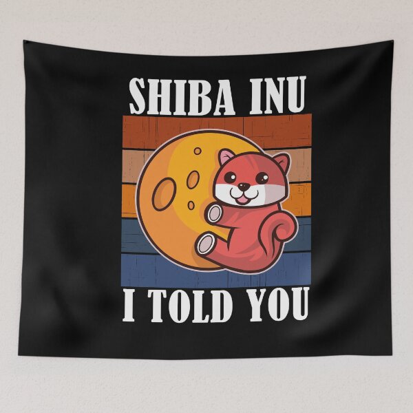 Item preview, Shiba Inu Coin I Told You So Crypto designed and sold by Club7Studios.