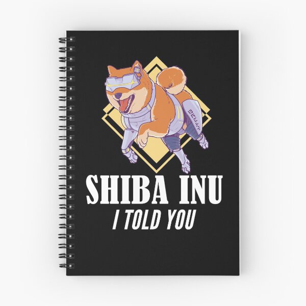 Item preview, Shiba Inu Coin I Told You So Crypto designed and sold by Club7Studios.