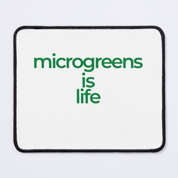 Item preview, Microgreens Is Life designed and sold by araeesha0315.