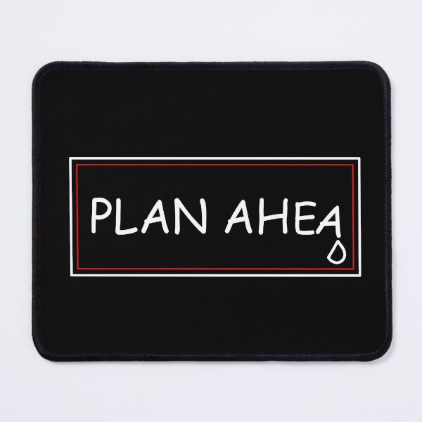 Item preview, Plan Ahead designed and sold by JeebieRiver.