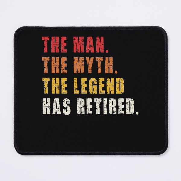 Item preview, The Man the Myth the Legend Has Retired | Vintage Funny Retirement designed and sold by Estrytee.
