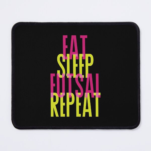 Item preview, EAT SLEEP FUTSAL REPEAT designed and sold by yessir1981.